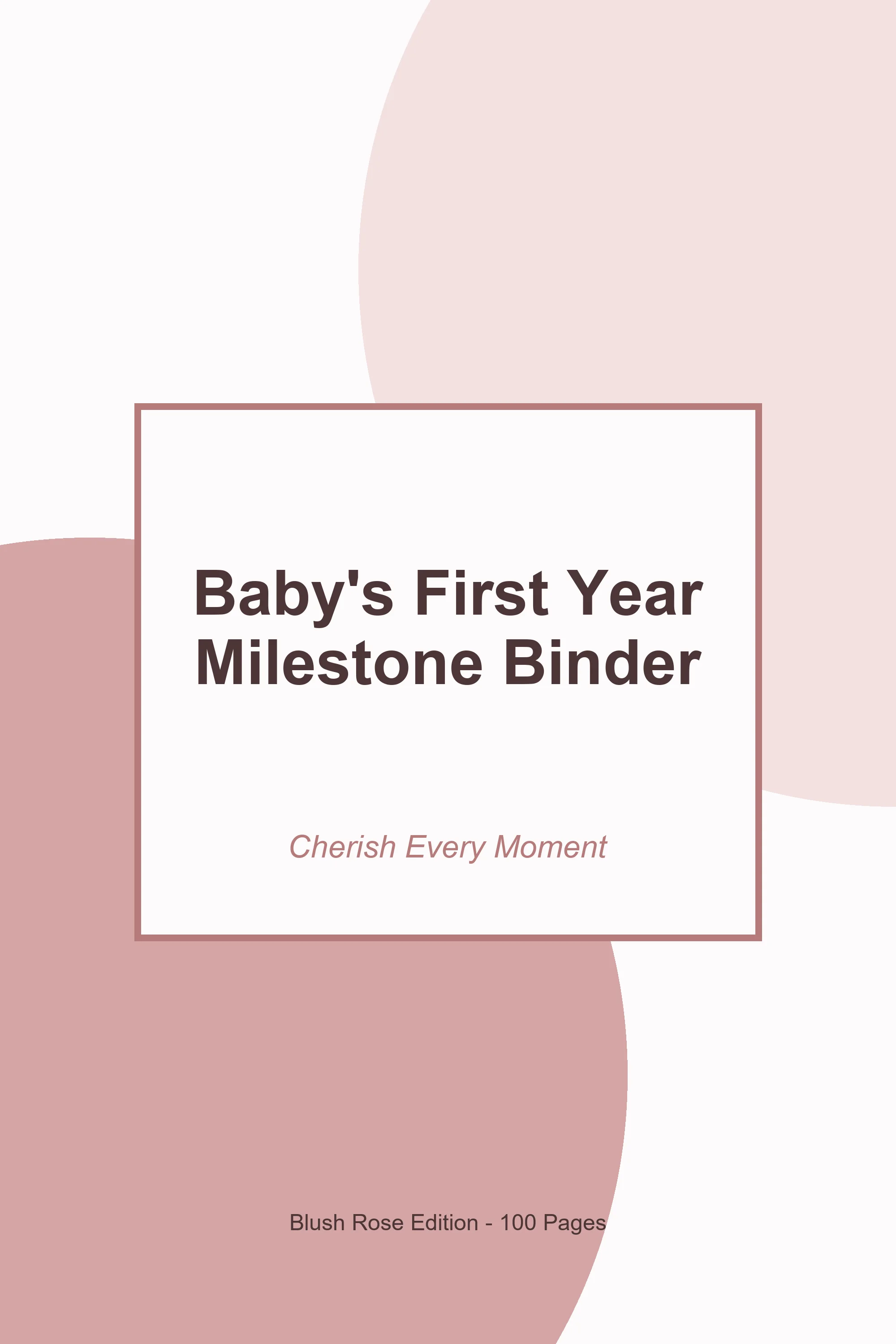 Baby's First Year Milestone Binder – Blush Rose