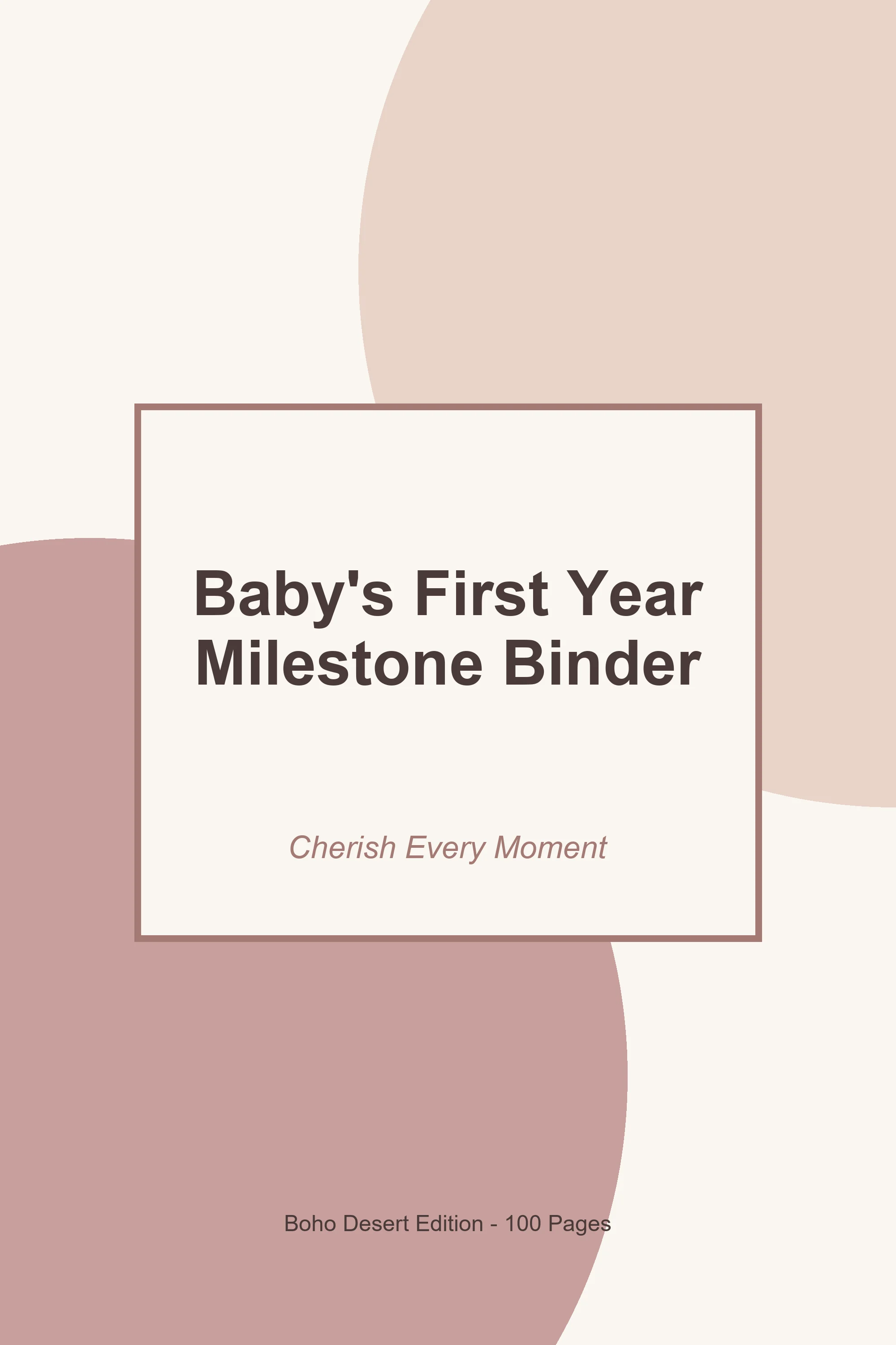Baby's First Year Milestone Binder – Boho Desert
