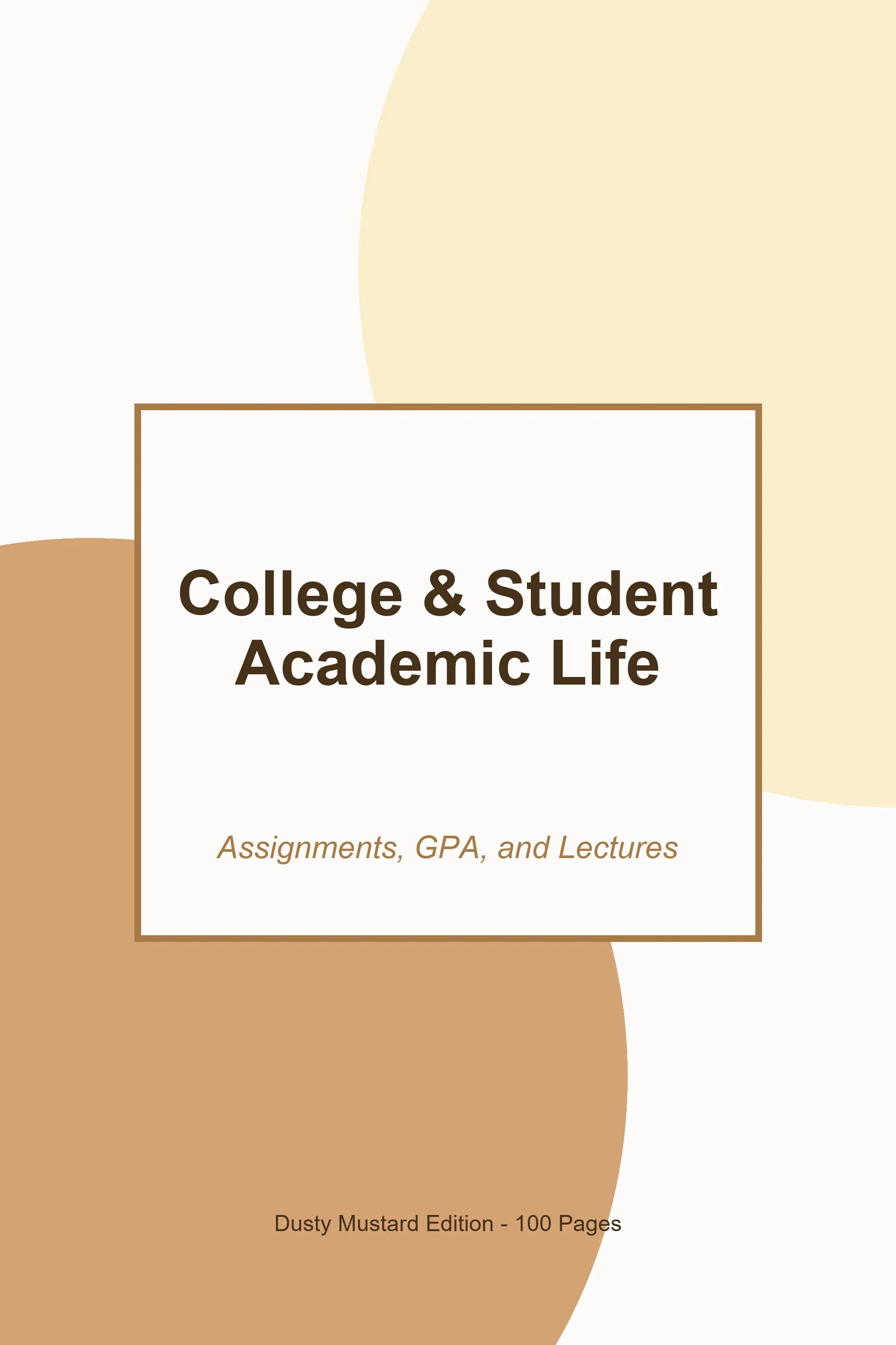 College & Student Academic Life – Dusty Mustard