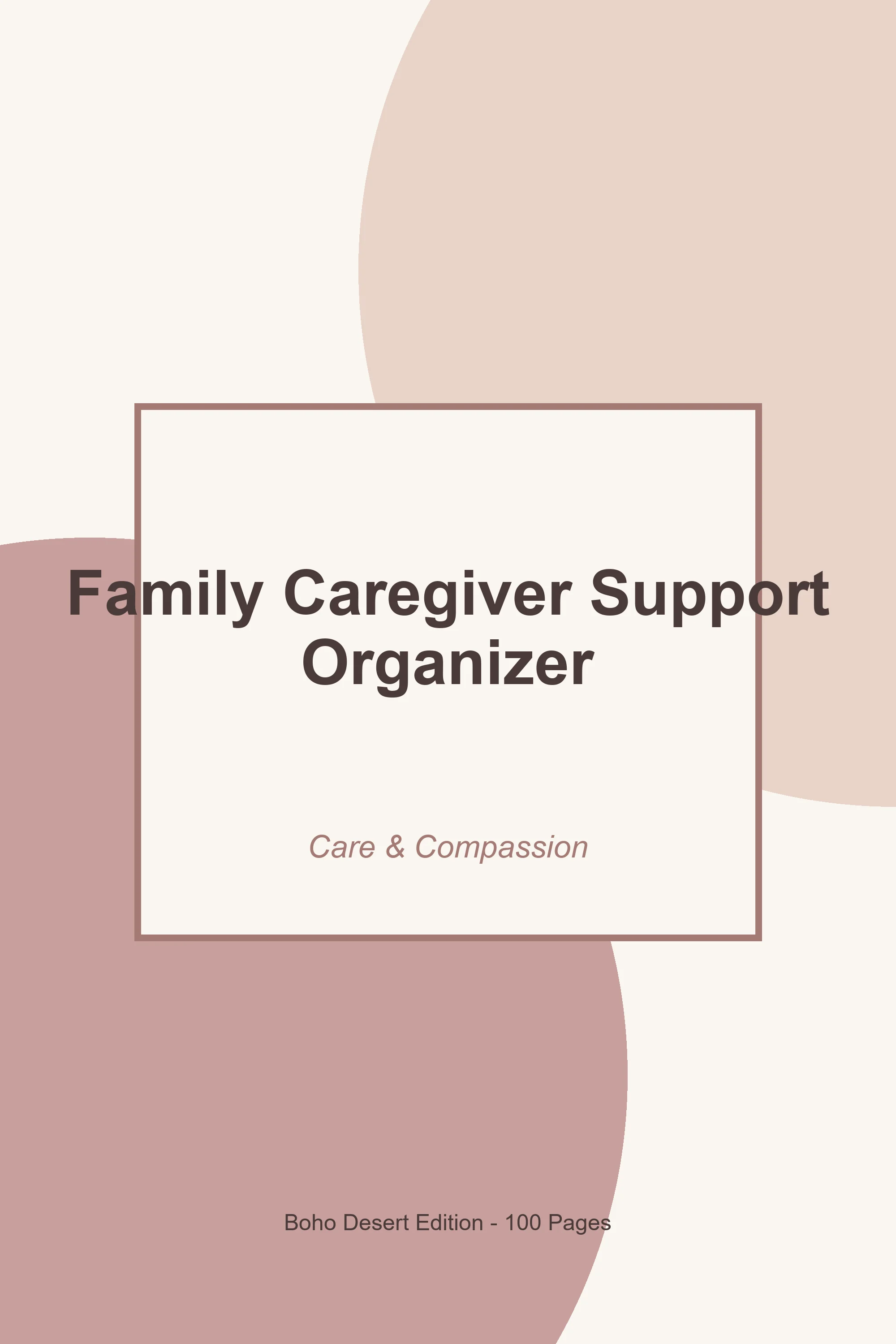 Family Caregiver Support Organizer – Boho Desert