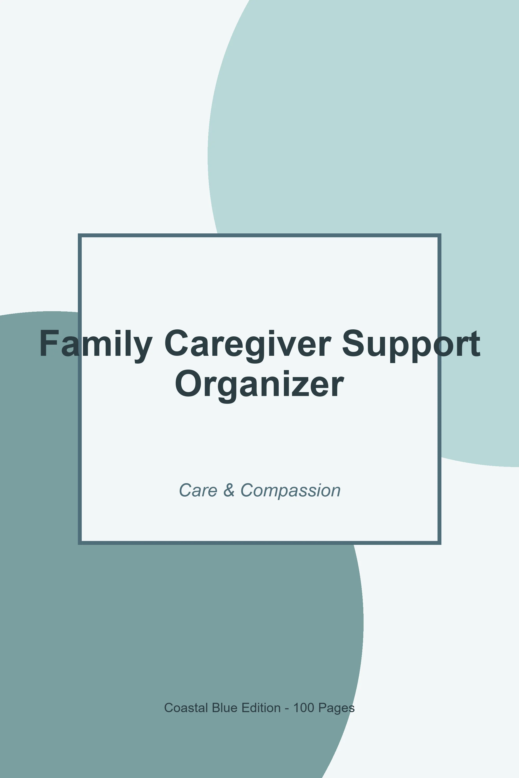 Family Caregiver Support Organizer – Coastal Blue