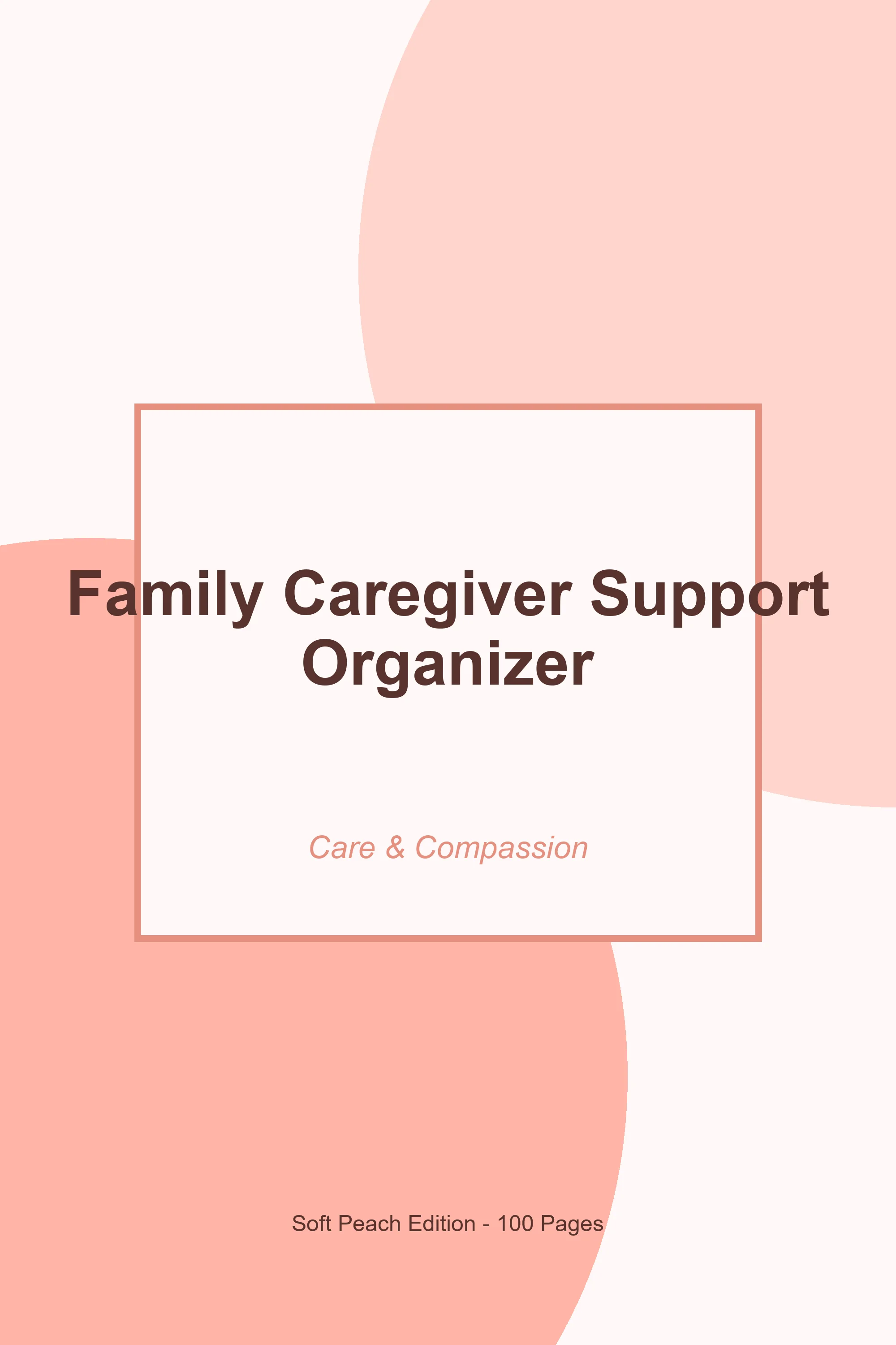 Family Caregiver Support Organizer – Soft Peach