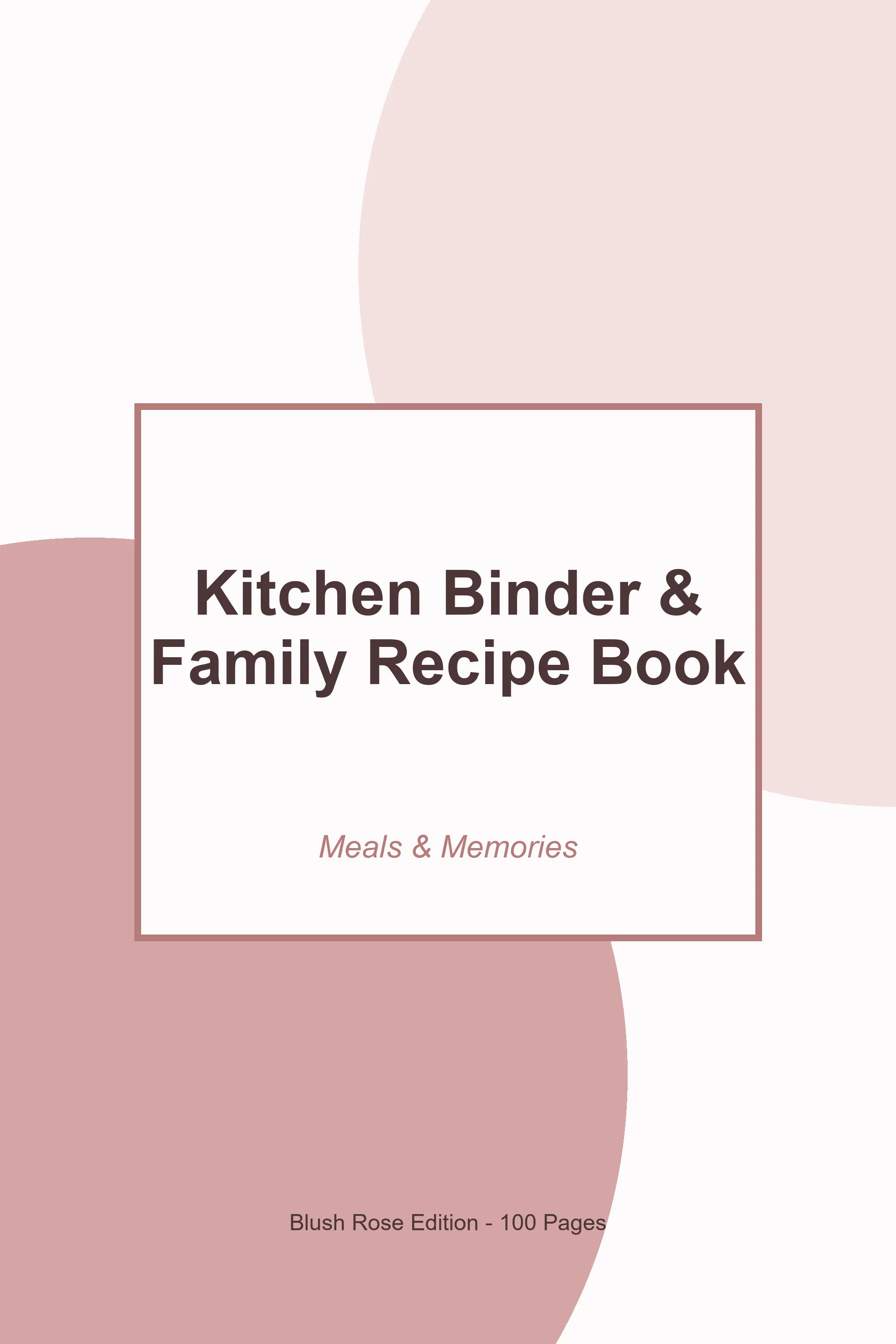 Kitchen Binder & Family Recipe Book – Blush Rose