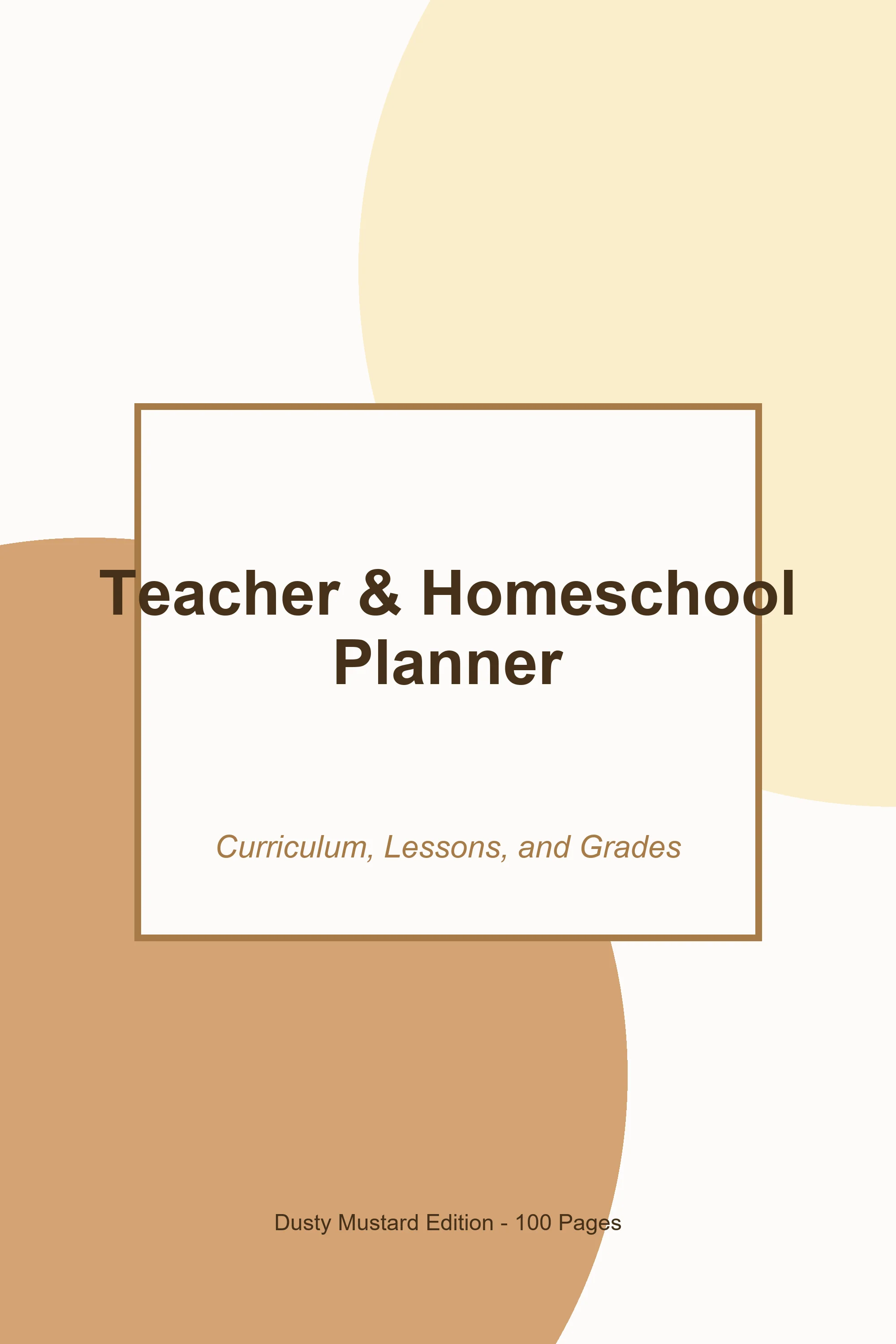 Teacher & Homeschool Planner – Dusty Mustard