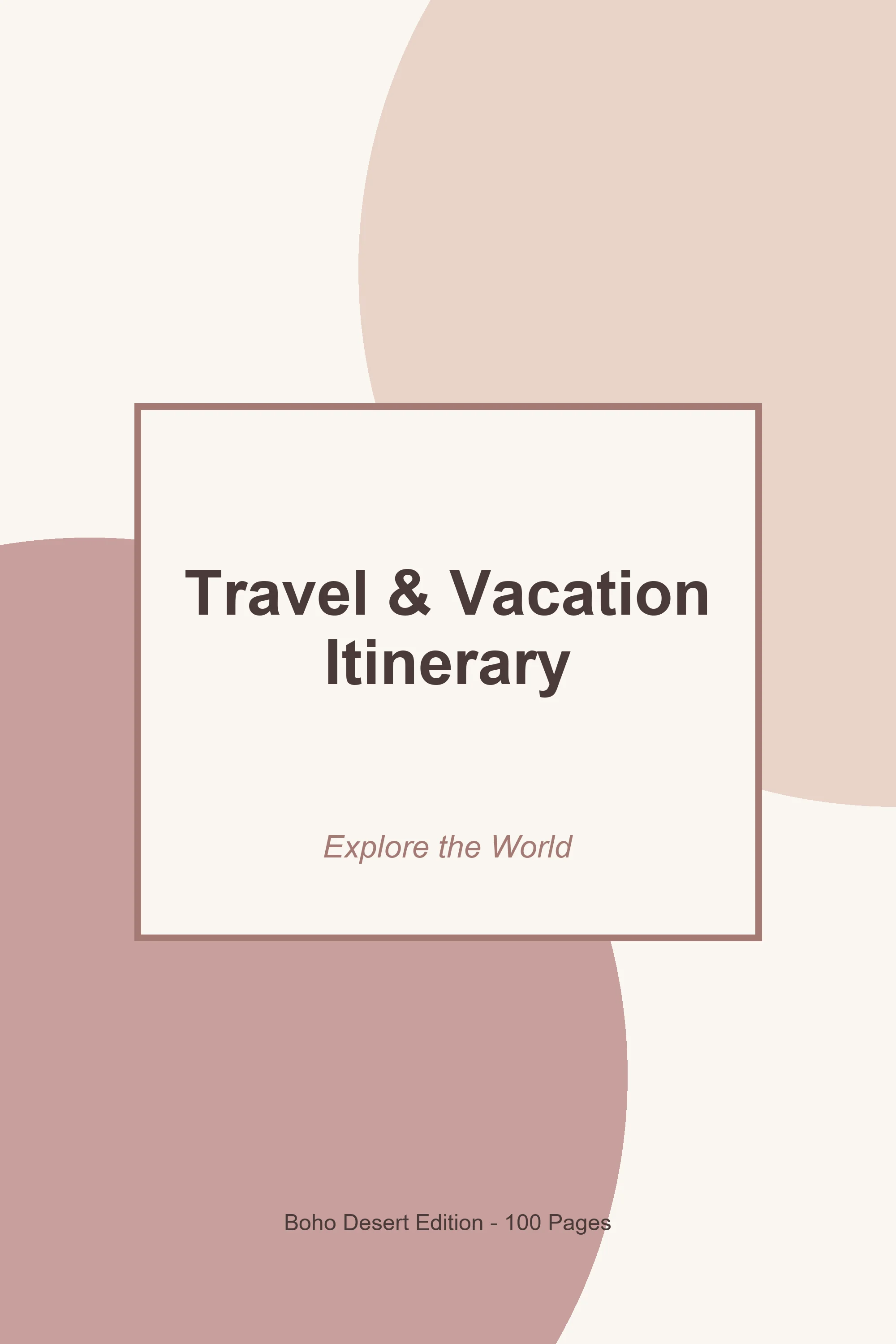 Travel & Vacation Itinerary – Boho Desert